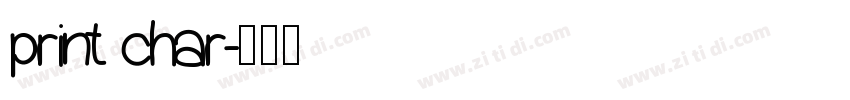 print char字体转换